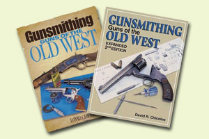 GUNSMITHING Guns of the OLD WEST